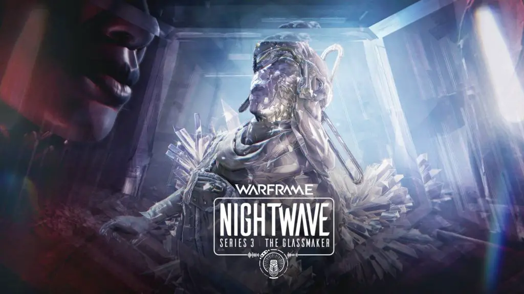 Note sulla patch per Warframe Nightwave Series 3 Glassmaker 27.5.0 Note sulla patch per Warframe Nightwave Series 3 Glassmaker 27.5.0