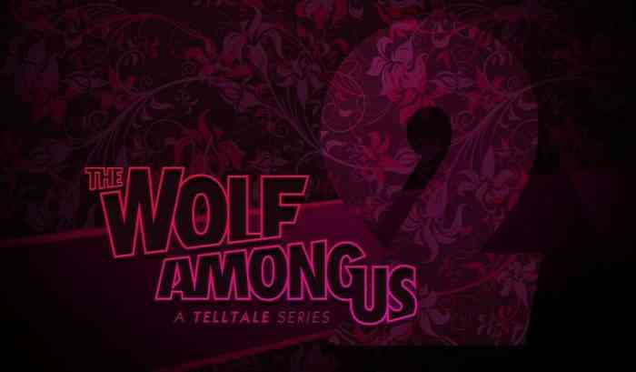 Lo sviluppo di Wolf Among Us 2